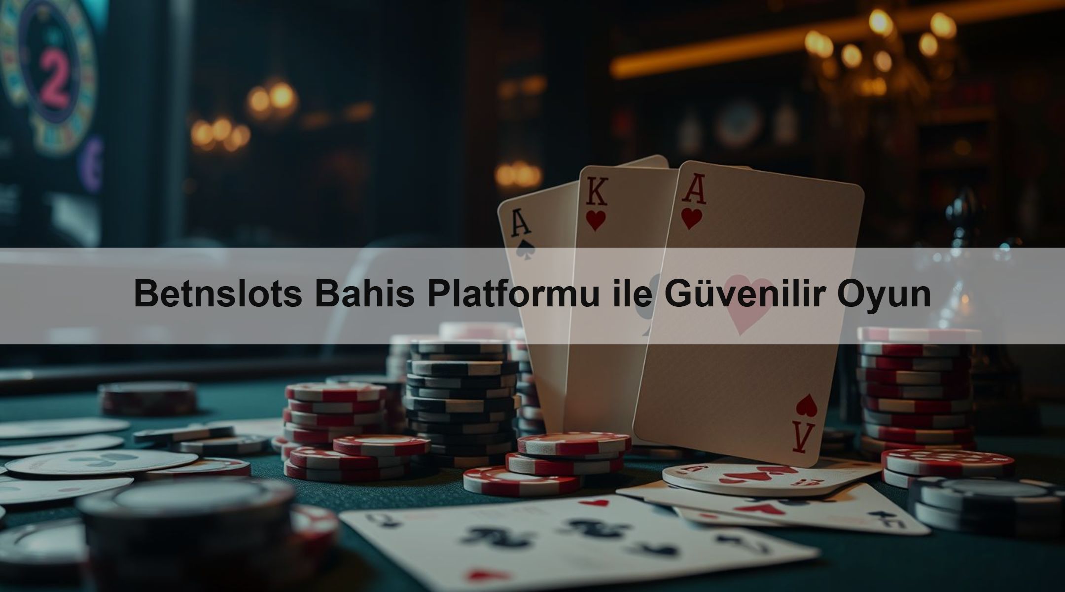 Betnslots Bahis Platformu ile Güvenilir Oyun