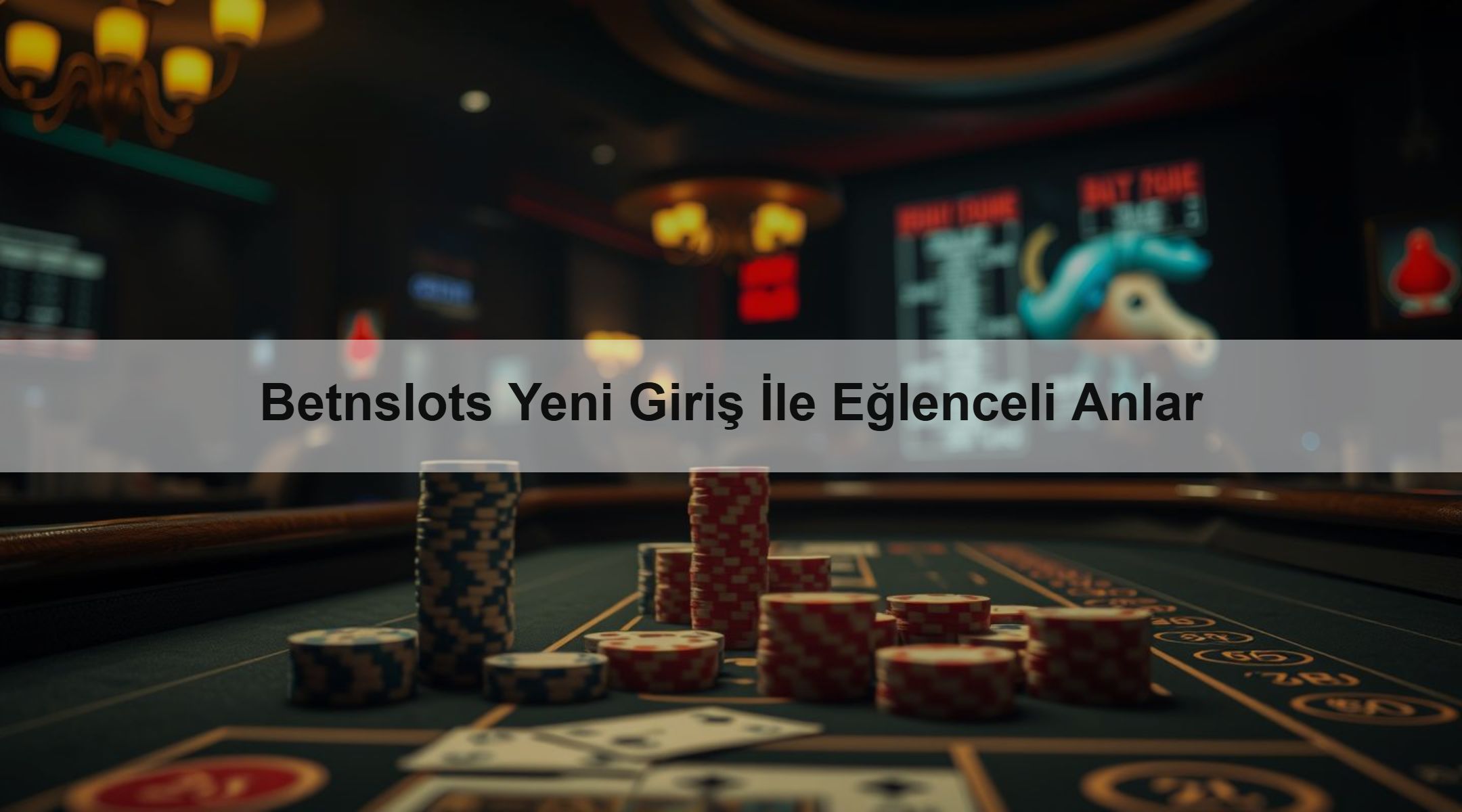 Betnslots Yeni Giriş İle Eğlenceli Anlar